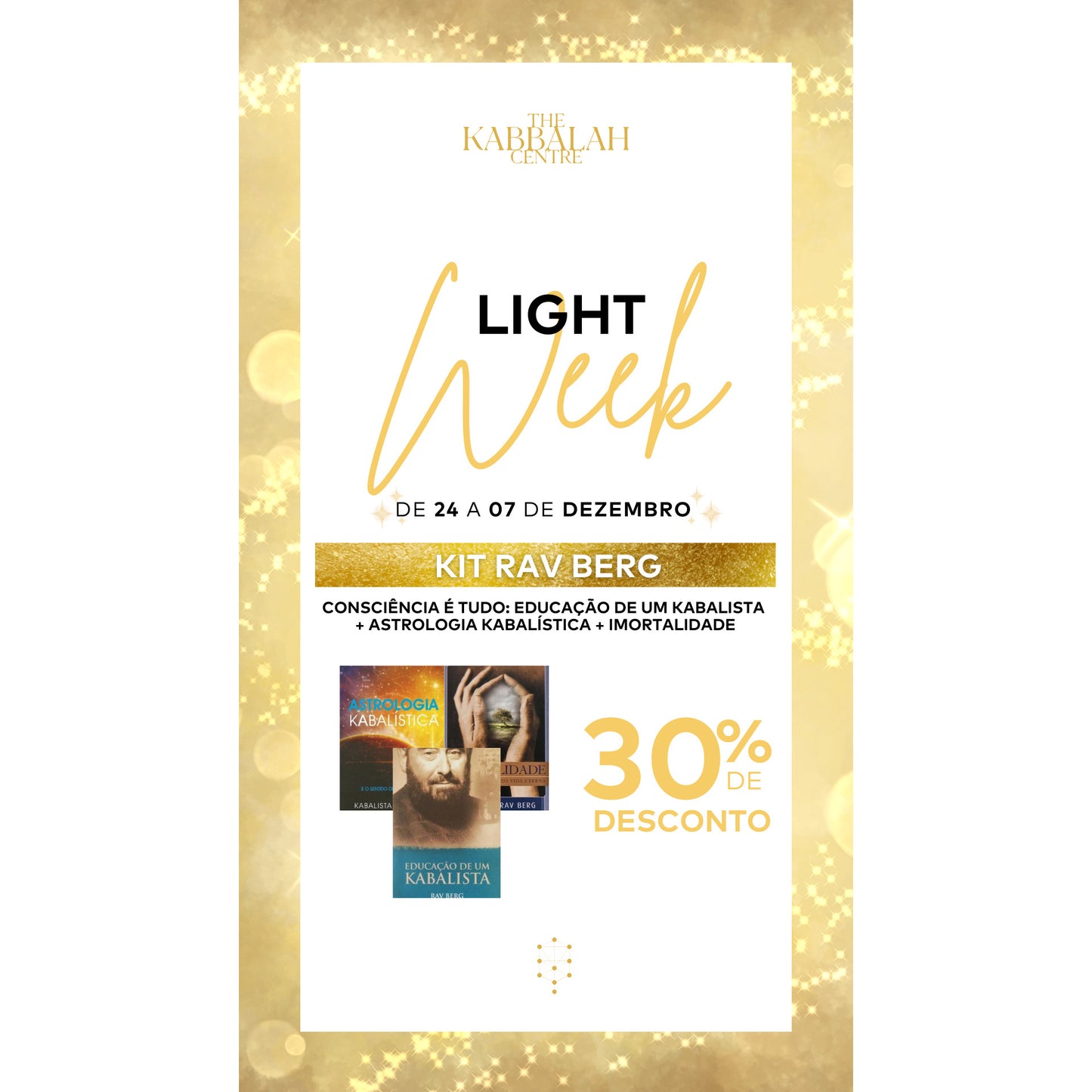 KIT RAV: Educação de um Kabalista + O Poder da Kabbalah + Imortalidade