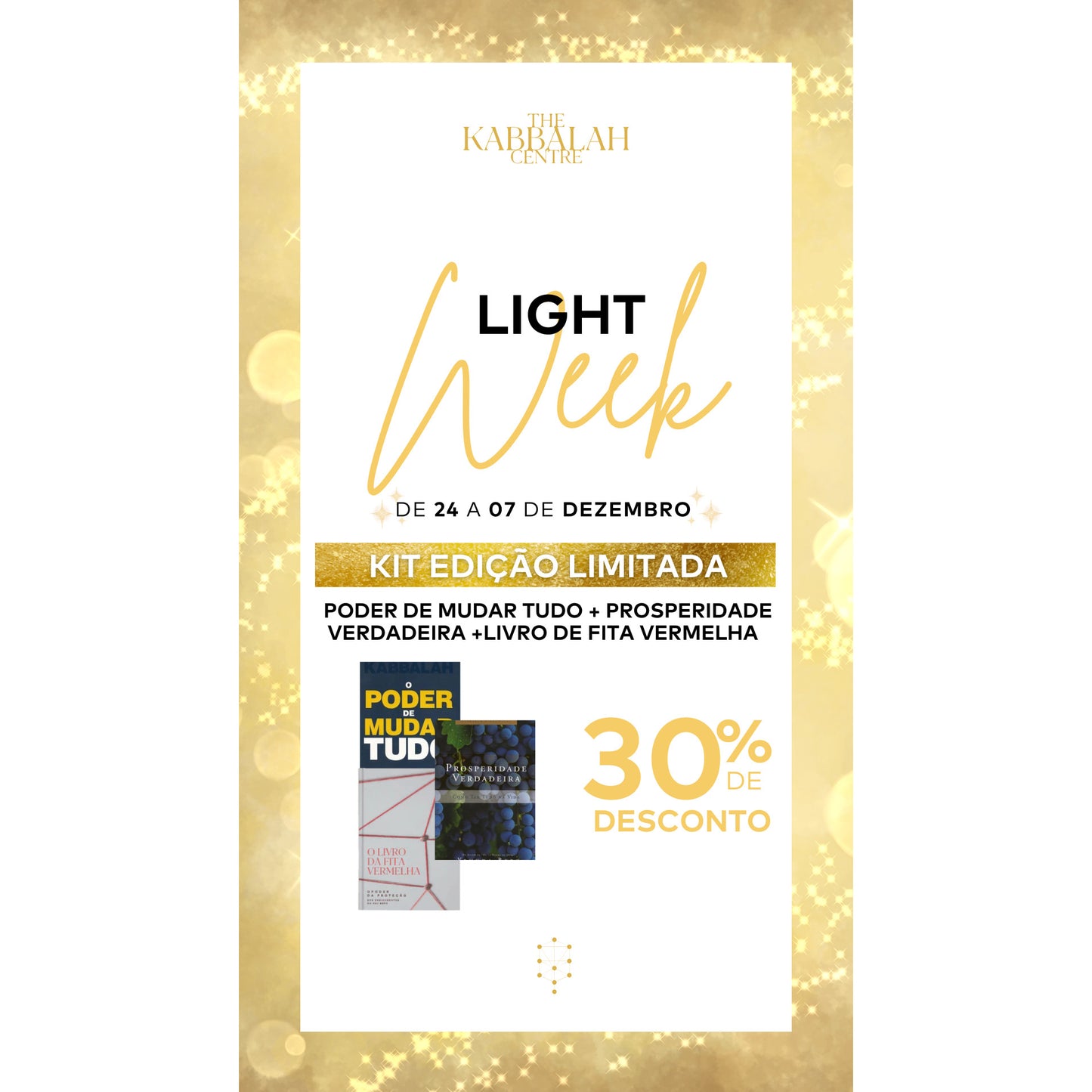 KIT EDIÇÃO LIMITADA: Poder de mudar tudo + Prosperidade Verdadeira + Livro de Fita vermelha