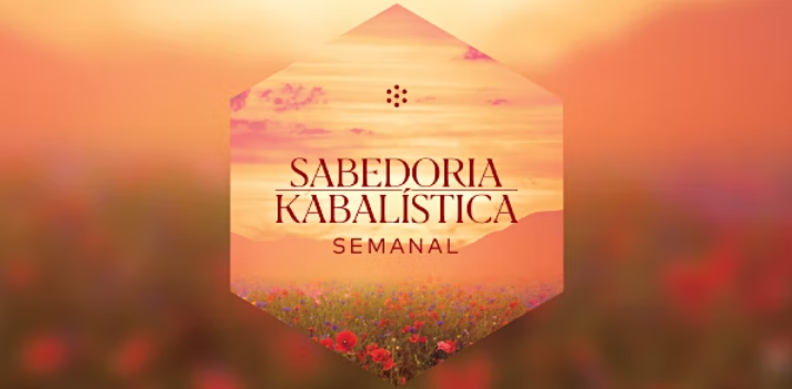 Sabedoria Semanal: Aula de Zohar - Agosto de 2026 - Online