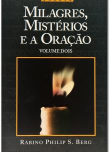Milagres, Mistérios e a Oração | Volume II