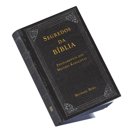 Segredos da Bíblia - Ensinamentos dos Mestres Kabalistas [LANÇAMENTO]